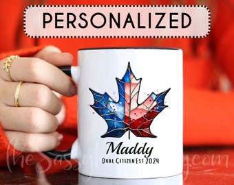 Gift For The New Citizen, Dual Citizenship Canada and United States Ceramic Coffee Mug With Red White And Blue Maple Leaf