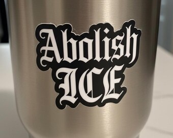 Abolish Ice Sticker Political Message Resist Regime Protest Accessory Laptop Decal Anti Fascist Resistance Symbol Gothic Typography Vinyl