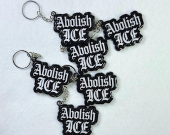 Abolish Ice Keychain Black Acrylic Resin Finish Gothic Text Political Activist Accessory Anti ICE Protest Movement Hand Made Merchandise