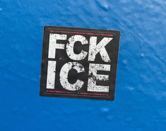 FCK ICE Sticker Vinyl Political Activism Sticker Protest Message Statement Decal Bold Black Background Waterproof Design Durable Material