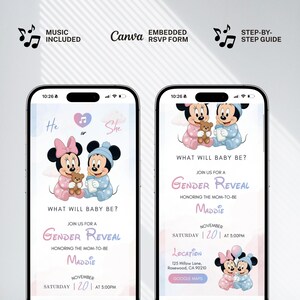 May include: Two smartphone screens displaying a gender reveal invitation. The design features Minnie and Mickey Mouse in pink and blue outfits, with the text "What Will Baby Be?" and event details. The invitation includes the text "Gender Reveal" and "Maddie".