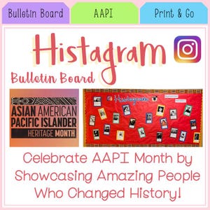May include: A digital bulletin board kit titled Histogram featuring a red background with multiple framed portraits of historical figures, an Asian American Pacific Islander Heritage Month sign, and Instagram-themed icons and text.