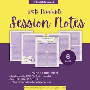 May include: A digital download of D&D printable session notes. The design features a purple and white color scheme with text that reads "Session Notes" and "6 Pages". Includes a high-quality PDF file, US Letter size, for personal use.