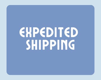 expedited shipping | upgrade shipping