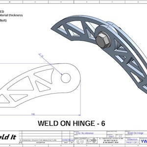 May include: A technical drawing of a weld-on hinge, featuring two interconnected, light gray metal pieces. The design includes a bolt and dimensions in millimeters. The text "WELD ON HINGE - 6" is prominently displayed.