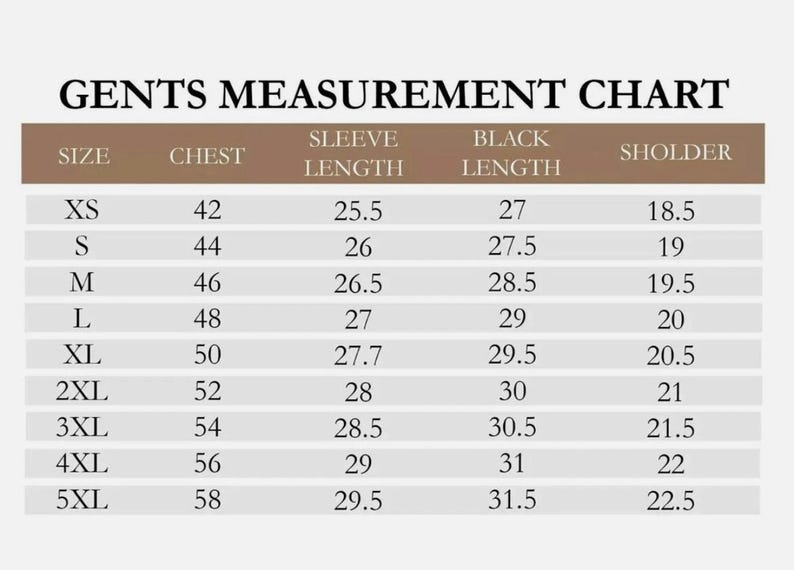 May include: A measurement chart labeled "GENTS MEASUREMENT CHART" with size, chest, sleeve length, black length, and shoulder measurements in inches. Sizes range from XS to 5XL, with chest measurements from 42 to 58 inches.