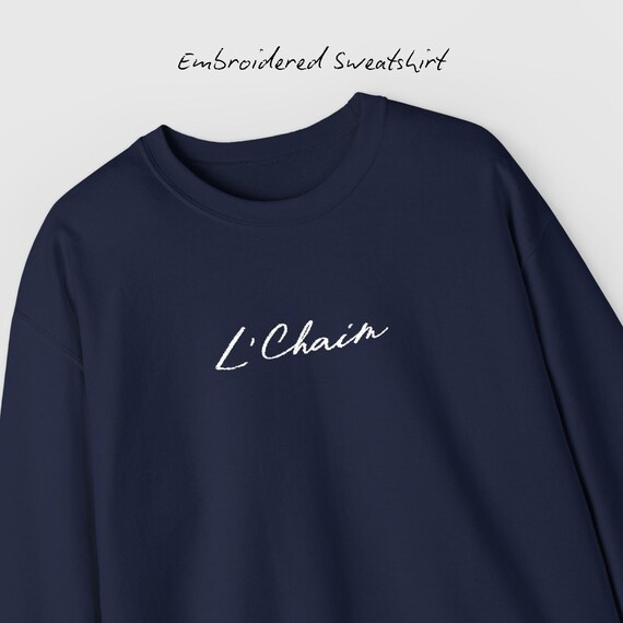 Embroidered 'l'chaim' Gildan Cozy Crewneck Sweatshirt - Etsy