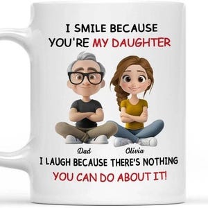 I Smile Because You’re My Daughter Mug, Custom Birth Flower Cup, Gift for Her