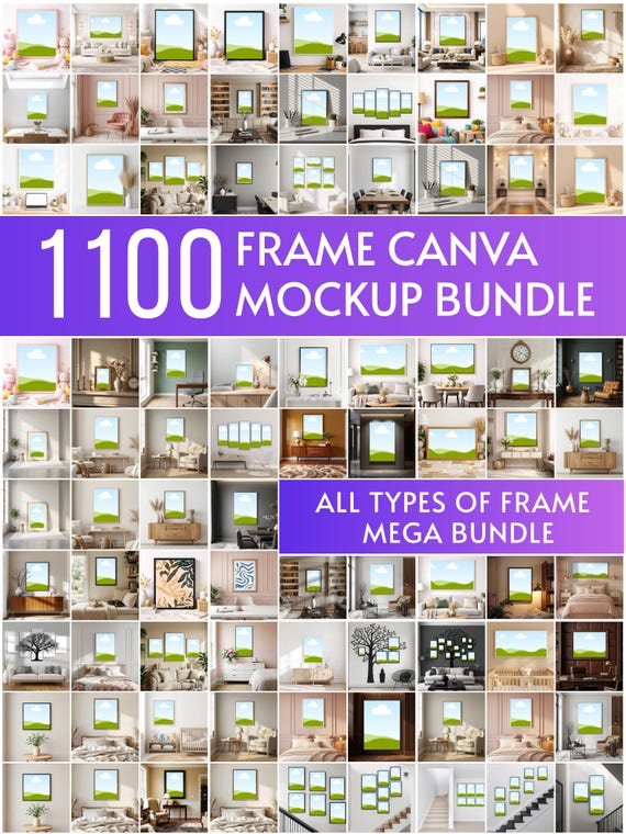 1100 Frame Mockup Bundle Canva, Wall Art Frame Mockups, Drag and Drop Template, Digital Instant Download
