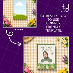 May include: A digital template for a journal cover showing a before and after comparison. The before image features a blue sky and green hills. The after image displays a green-bordered journal titled My Diary Journal with an illustration of a person wearing a green hijab, a small butterfly, and a white rabbit in a field of flowers with the name Emma Hazel printed below.
