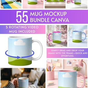 May include: A collection of mugs with a landscape design, featuring a blue sky, white cloud, and green hills. The image includes text that reads "55 MUG MOCKUP BUNDLE CANVA" and "5 ROTATING VIDEO MUG INCLUDED". The mugs have various handle and interior colors.