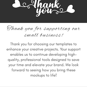 May include: A black and white graphic with the words "Thank you" in cursive script, adorned with heart shapes. The text "Thank you for supporting our small business!" is also present.