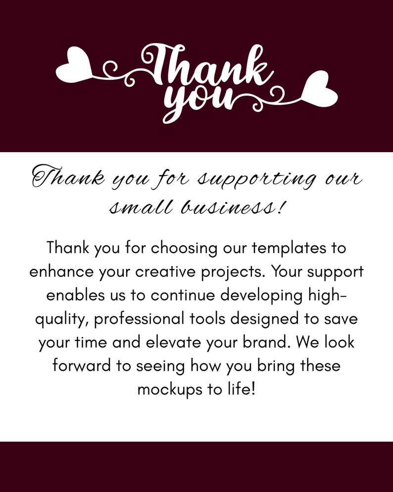 Pu&ograve; includere: Un design grafico bordeaux e bianco con le parole "Thank you" in elegante scrittura, accompagnato da due forme di cuore. Il testo sottostante recita: "Thank you for supporting our small business!"