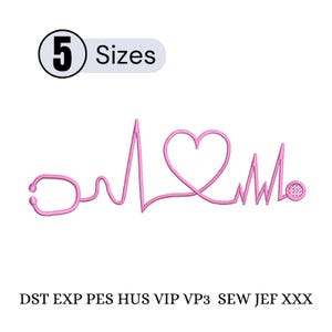 May include: Pink stethoscope and heartbeat design. The design includes a stethoscope, a heart, and a heartbeat line. The image also includes the text "5 Sizes". Below the design are the letters "DST EXP PES HUS VIP VP3 SEW JEF XXX".