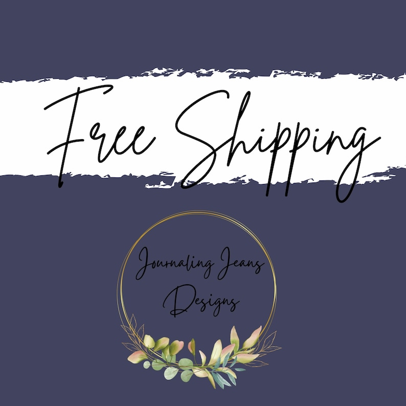 May include: A dark purple graphic featuring a white horizontal brushstroke with the black cursive text Free Shipping. Below, a thin gold circular frame encloses the black text Journaling Jeans Designs, accented by a cluster of green leaves.