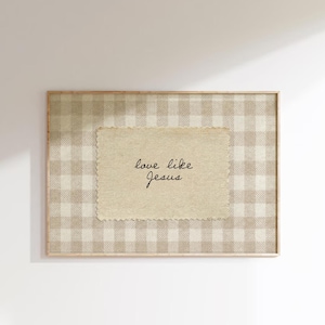 Lámina "Ama como Jesús", Arte bíblico, Regalo cristiano, Idea para el Día de San Valentín para amigas, Decoración cristiana neutra, Decoración moderna de fe