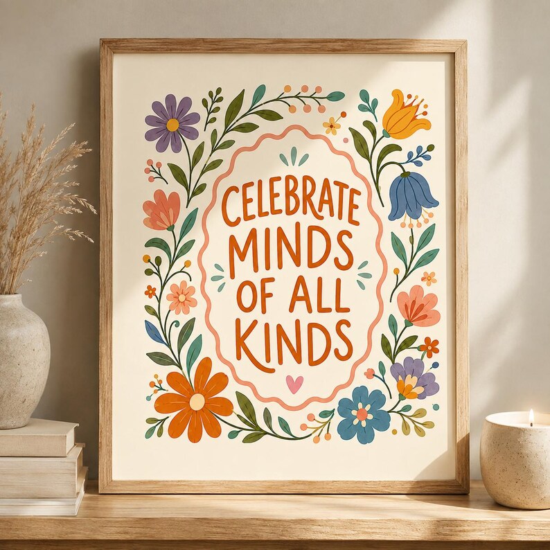 Może przedstawiać: Prostokątny wydruk w ramce na kremowym tle z napisem CELEBRATE MINDS OF ALL KINDS pomarańczowymi literami. Tekst jest otoczony falistą ramką oraz kolorowymi ilustracjami kwiat&oacute;w i zielonych liści.