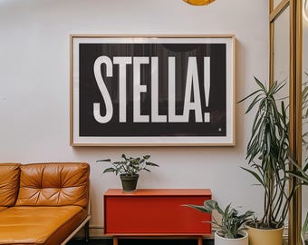 A Streetcar Named Desire Movie Quote Poster, Stella!, Modern Print, Mid-Century, Black and White