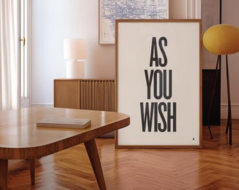 The Princess Bride Movie Quote Poster, As You Wish, Modern Print, Mid-Century, Black and White