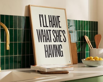 When Harry Met Sally Movie Quote Poster, I'll Have What She's Having, Modern Print, Mid-Century, Black and White
