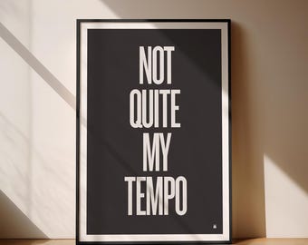 Whiplash Movie Quote Poster, Not Quite My Tempo, Modern Print, Mid-Century, Black and White