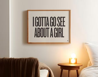 Good Will Hunting Movie Quote Poster, I Gotta See About a Girl, Modern Print, Mid-Century, Black and White