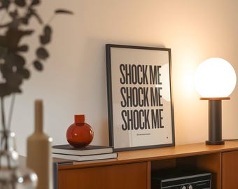 Empire Records Movie Quote Poster, Shock Me Shock Me Shock Me, Modern Print, Mid-Century, Black and White