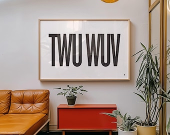 Poster con citazione del film La storia fantastica, Twu Wuv, stampa moderna, metà secolo, bianco e nero