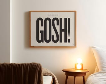 Napoleon Dynamite Movie Quote Poster, Whatever I Feel Like I Want, Gosh!, Modern Print, Mid-Century, Black and White