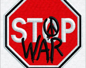 Stop War Embroidery Design, Peace Sign Machine Embroidery File, Anti-War Protest Patch Pattern