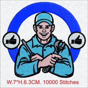 May include: Embroidered patch featuring a smiling mechanic in a blue uniform and cap, holding a screwdriver and wrench. A blue circle surrounds the mechanic, with thumbs-up icons on either side. The text at the bottom reads: W.7*H.6.3CM. 10000 Stitches.