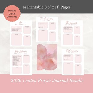 May include: A digital download bundle of 14 printable pages, each 8.5 x 11 inches. The pages are light pink and feature text and blank spaces for journaling. The bundle is titled "2026 Lenten Prayer Journal Bundle."