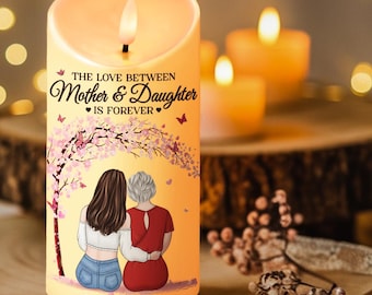 The Love Between Mother and Daughter, Personalized LED Flameless Candles, Christmas Housewarming Gifts for Mom from Daughter