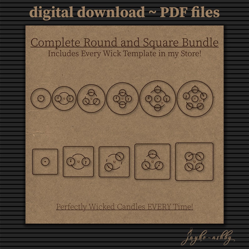 May include: A digital download of candle wick placement templates for round and square candles. The templates include different wick placement options for candles with 1, 2, 3, and 4 wicks. The text "Complete Round and Square Bundle" and "Includes Every Wick Template in my Store!" is visible on the image. The text "Perfectly Wicked Candles EVERY Time!" is also visible on the image.