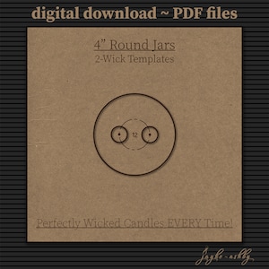 May include: A digital download template for making two-wick candles in 4-inch round jars. The template shows the placement of two wicks in the jar, with a 12-inch diameter circle around the wicks. The text "Perfectly Wicked Candles EVERY Time!" is at the bottom of the image.