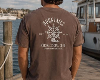 Docktails Marina Social Club Shirt, Lake Life Tee, Boat Drinks Shirt, Marina Shirt, Anchors Down Drinks Up Tee, Comfort Colors Lake Shirt