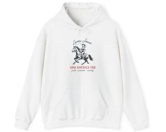 Love Jesus and America Too Hoodie, Faith Based Patriotic Hoodie, Western Christian Sweatshirt, 4th of July Hoodie, Cowgirl Pullover