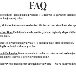 May include: A black and white FAQ page with information about printing methods, sizing, production time, returns, and exchanges. The text is in a serif font and is accompanied by starburst icons.