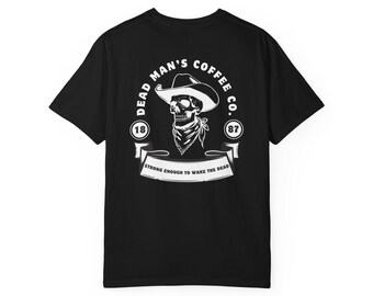 Cowboy Halloween Shirt, Dead Man's Coffee Co Shirt, Western Halloween Tee, Skull Cowboy Shirt, Spooky Western Shirt, Country Halloween Tee