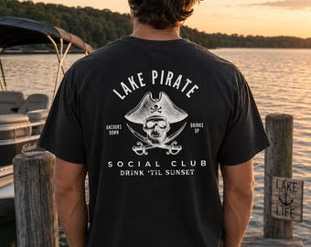 Lake Pirate Social Club Shirt, Lake Life Tee, Pontoon Boat Shirt, Anchors Down Drinks Up, Boating Shirt, Lake Weekend Tee, Comfort Colors