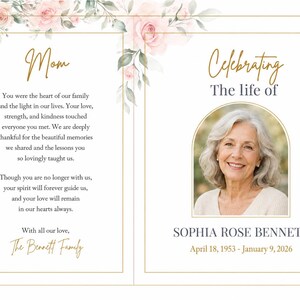 May include: A funeral programme template featuring soft pink roses and green leaves. The left side displays the text Mom and a tribute message. The right side shows a photo of Sophia Rose Bennett within an arch, with the text Celebrating The life of.