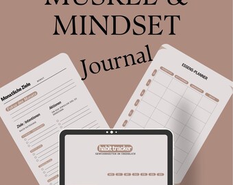 May include: A digital journal with the text "MUSKEL & MINDSET Journal" and "habit tracker" is displayed. The journal includes sections for monthly goals, actions, and a food planner. The color scheme is primarily beige and brown.