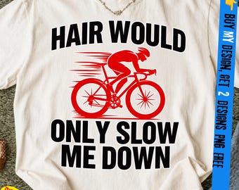 Haar würde mich nur verlangsamen PNG, Haar würde mich nur lustig machen Radsportler Rennrad Radfahrer Humor Ausdauer Racing Fahrrad Ausdauer