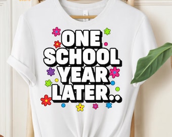 Ein Schuljahr später Sommer Letzter Tag des Schullehrers Kinder PNG SVG - zum Jahresende Erinnerung Geschenk für Lehrer, Kinder Klassenzimmer Dekor, Digital