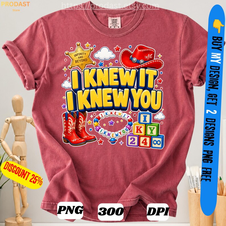 May include: A dusty rose t-shirt featuring a graphic print with a gold sheriff star, a red cowboy hat, red cowboy boots, a colorful beaded necklace, and alphabet blocks. The text reads I KNEW IT I KNEW YOU. The design includes small white clouds and stars.