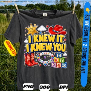 I Knew It I Knew You PNG, Western Country Music Fan Gift,Cowboy Concert Graphic Tee, Vintag,Retro Country Fan Gift, Cowboy Humor Graphic Tee image 7