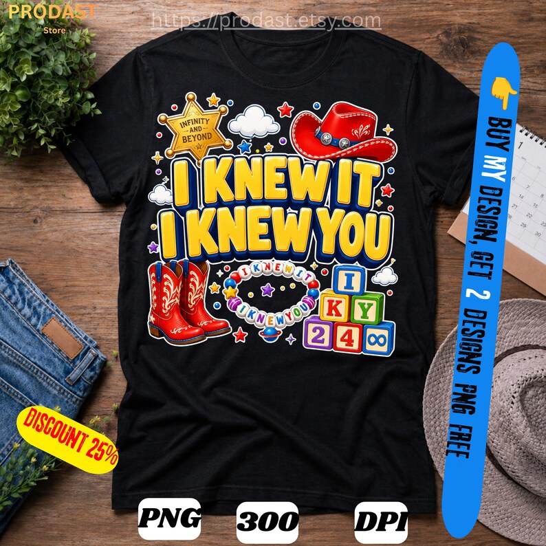 May include: A black t-shirt featuring a graphic print with the text I KNEW IT I KNEW YOU, a red cowboy hat, a gold sheriff star badge, red cowboy boots, a colorful beaded necklace, and a stack of alphabet blocks with numbers and symbols.