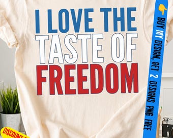 I Love The Taste of Freedom PNG, SVG, Partner-Shirt zum UnabhängigkeitstagPNG| Patriotisches Paar, Ehemann und Ehefrau,USA-Partnerlook