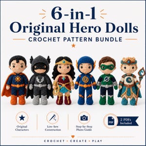 Op de afbeelding: Een 6-in-1 haakpatroonbundel voor originele heldenpoppen met zes verschillende gehaakte figuren in diverse kostuums, capes en accessoires. De tekst luidt 6-in-1 Original Hero Dolls CROCHET PATTERN BUNDLE, Original Characters, Low-Sew Construction, Step-by-Step Photo Guide, 2 PDFs Included en CROCHET CREATE PLAY.