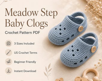 Meadow Step Baby Clogs Crochet Pattern | Beginner Crocs-Style Booties PDF | 3 Sizes| Baby Sandals | Newborn DIY (PDF Download) | Baby Shower
